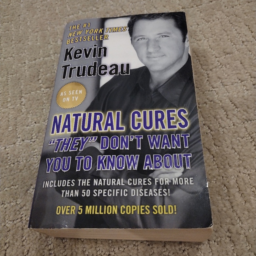 Natural Cures They Don't Want You to Know About by Kevin Trudeau (2004)